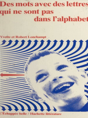 cover image of Des mots avec des lettres qui ne sont pas dans l'alphabet